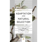 Adaptation and Natural Selection: A Critique of Some Current Evolutionary Thought