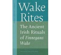 George Cinclair Gibson Wake Rites (Tascabile) Florida James Joyce Series