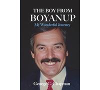 George Claude Chapman The Boy from Boyanup (Tascabile) (PRESALE 09/10/2026)
