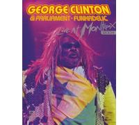 George Clinton & Parliament/Funkadelic - Live at Montreux 2004
