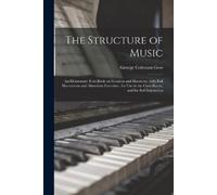 George Coleman 1860-1938 Gow The Structure of Music (Tascabile)