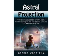George Costilla Astral Projection (Tascabile)