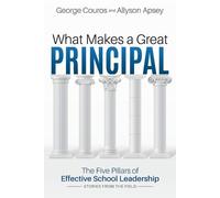 George Couros Allyson Apsey What Makes a Great Principal (Tascabile)