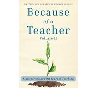 George Couros Because of a Teacher, vol. II (Tascabile)