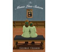 George Cramer The Mona Lisa Sisters (Tascabile)