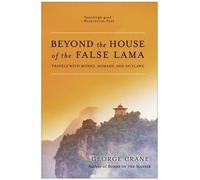 George Crane Beyond The House Of The False Lama (Tascabile)