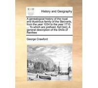 George Crawford A Genealogical History of the Royal and Illustrious (Tascabile)