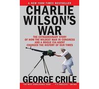 George Crile Charlie Wilson's War (Tascabile)