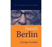 George Crowder Isaiah Berlin (Tascabile) Key Contemporary Thinkers