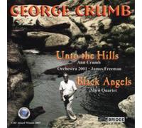 George Crumb Complete Crumb Edition Vol. 7 - Unto the Hills/black Angels (CD)