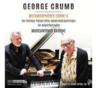 George Crumb George Crumb: Metamorphoses (Book I): Ten Fantasy-pieces (Afte (CD)