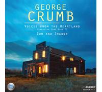 George Crumb George Crumb: Voices from the Heartland/Sun and Shadow (CD) Album