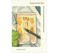 George D. Gale Dying on the Vine (Copertina rigida)