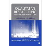 George D. Gaskell Qualitative Researching with Text, Image and Sound (Tascabile)