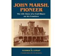 George D Lyman John Marsh, Pioneer (Tascabile)