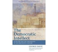 George Davie The Democratic Intellect (Tascabile)