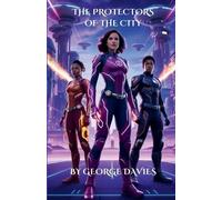George Davies The Protectors Of The City (Tascabile)