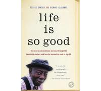 George Dawson Richard Glaubman Life Is So Good (Tascabile)