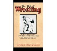 George de Relwyskow The Art of Wrestling (Copertina rigida)
