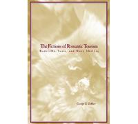 George Dekker The Fictions of Romantic Tourism (Copertina rigida)
