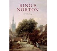 George Demidowicz Stephen Price King's Norton: A History (Copertina rigida)
