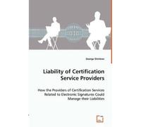 George Dimitrov Liability of Certification Service Providers - How t (Tascabile)