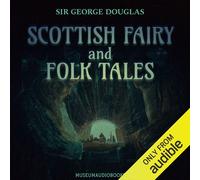 George Douglas Scottish Fairy and Folk Tales (Copertina rigida)