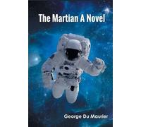 George Du Maurier THE MARTIAN A Novel (Tascabile)