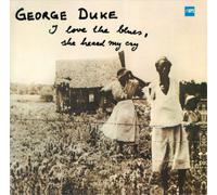 George Duke I Love the Blues, She Heard My Cry (Vinyl LP) 12" Album