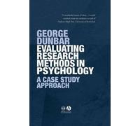 George Dunbar Evaluating Research Methods in Psychology: A Case Stud (Tascabile)