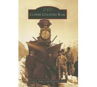 george E. Anderson Richard E. Taylo Copper Country Rail (Tascabile)