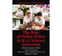 George E. DeBoer The Role of Public Policy in K-12 Science Education (Tascabile)