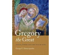 George E. Demacopoulos Gregory the Great (Copertina rigida)