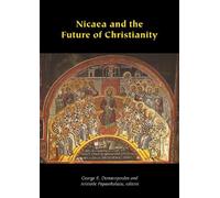 George E. Demacopoulos Nicaea and the Future of Christianity (Copertina rigida)