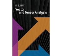 George E. Hay Vector and Tensor Analysis (Tascabile)