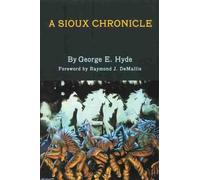 George E. Hyde A Sioux Chronicle (Tascabile)