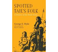 George E. Hyde Spotted Tail's Folk (Tascabile)