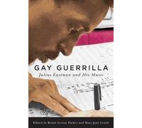 George E. Lewis Gay Guerrilla (Copertina rigida) Eastman Studies in Music
