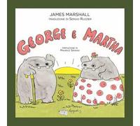 George e Martha. Ediz. a colori