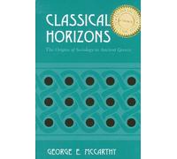 George E. McCarthy Classical Horizons (Tascabile)