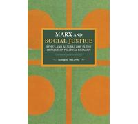 George E. McCarthy Marx And Social Justice (Tascabile)