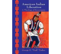 George E. Tinker American Indian Liberation (Tascabile)