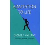 George E. Vaillant Adaptation to Life (Tascabile)
