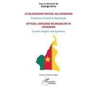 George Echu Le bilinguisme officiel au Cameroun Évolution actuelle e (Tascabile)
