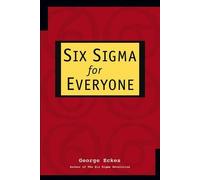 Six Sigma for Everyone