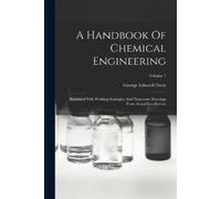 George Edward Davis A Handbook Of Chemical Engineering (Tascabile)