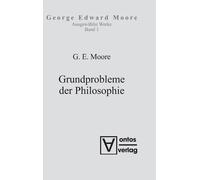 George Edward M Ausgewählte Schriften, Band 1, Grundprobleme (Copertina rigida)