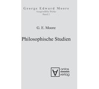 George Edward M Ausgewählte Schriften, Band 2, Philosophische (Copertina rigida)