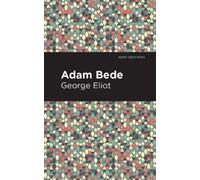George Eliot Adam Bede (Copertina rigida) Mint Editions