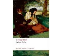 George Eliot Adam Bede (Tascabile) Oxford World's Classics